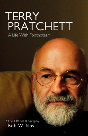 Book cover for Terry Pratchett: A Life With Footnotes