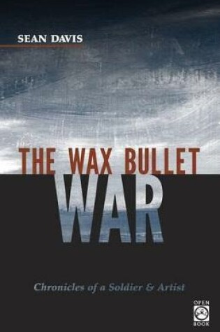 Cover of The Wax Bullet War