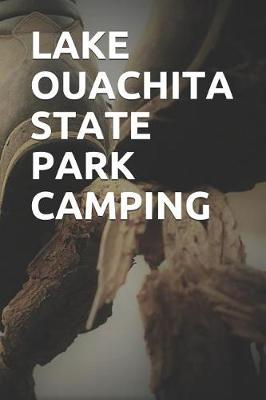 Book cover for Lake Ouachita State Park Camping