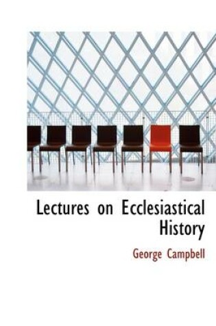 Cover of Lectures on Ecclesiastical History