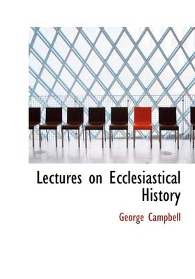 Book cover for Lectures on Ecclesiastical History