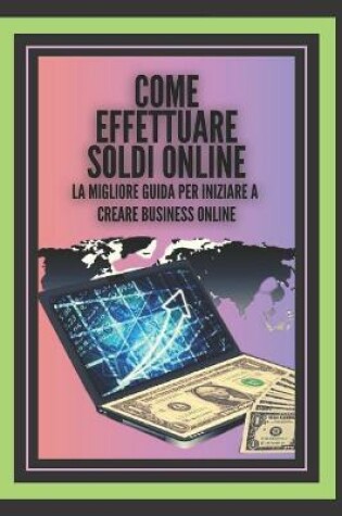 Cover of Come Effettuare Soldi Online