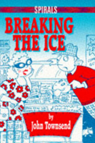 Cover of Breaking the Ice