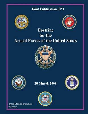 Book cover for Joint Publication JP 1 Doctrine for the Armed Forces of the United States 20 March 2009