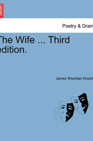 Cover of The Wife ... Third edition.