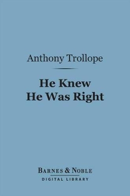 Book cover for He Knew He Was Right (Barnes & Noble Digital Library)