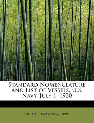 Book cover for Standard Nomenclature and List of Vessels, U.S. Navy. July 1, 1920