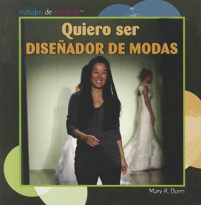 Book cover for Quiero Ser Diseñador de Modas (I Want to Be a Fashion Designer)