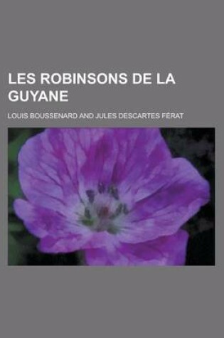 Cover of Les Robinsons de La Guyane