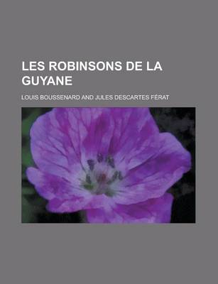 Book cover for Les Robinsons de La Guyane