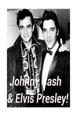 Book cover for Johnny Cash & Elvis Presley!