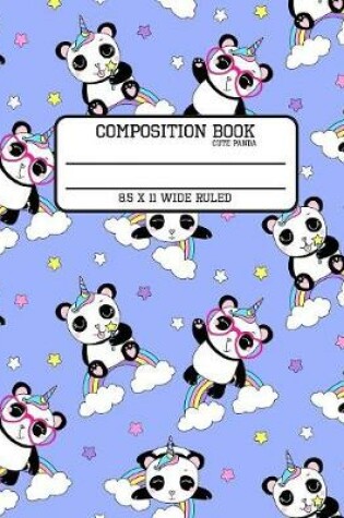 Cover of Composition Book Cute Panda Wide Ruled