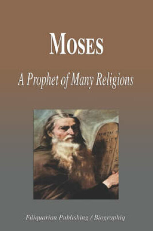 Cover of Moses - A Prophet of Many Religions (Biography)