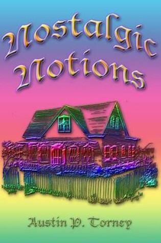 Cover of Nostalgic Notions