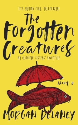 Cover of The Forgotten Creatures