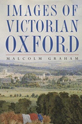 Cover of Images of Victorian Oxford