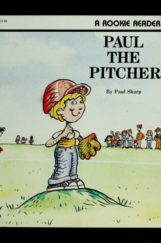 Cover of Paul the Pitcher