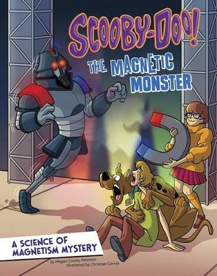 Cover of Scooby-Doo! A Science of Magnetism Mystery: The Magnetic Monster