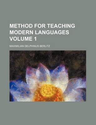 Book cover for Method for Teaching Modern Languages Volume 1