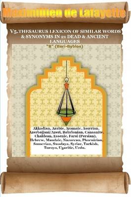 Book cover for V5. Thesaurus Lexicon of Similar Words & Synonyms in 21 Dead & Ancient Languages