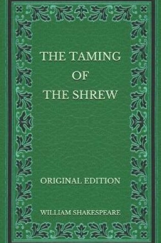 Cover of The Taming of the Shrew - Original Edition
