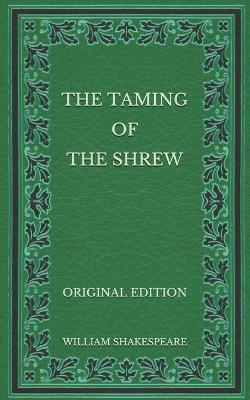 Book cover for The Taming of the Shrew - Original Edition