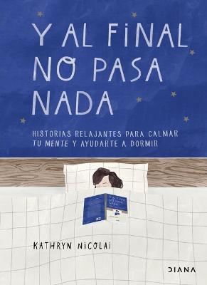 Book cover for Y Al Final No Pasa NADA