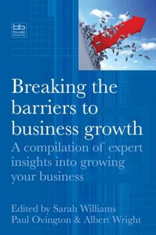 Cover of Breaking the Barriers to Business Growth