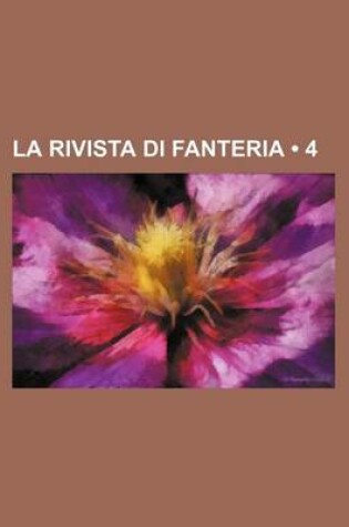 Cover of La Rivista Di Fanteria (4)