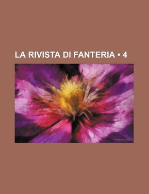 Book cover for La Rivista Di Fanteria (4)