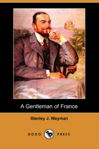 Cover of A Gentleman of France (Dodo Press)