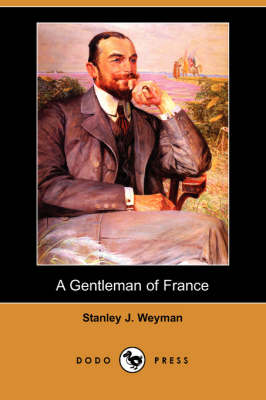 Book cover for A Gentleman of France (Dodo Press)