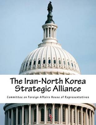 Book cover for The Iran-North Korea Strategic Alliance