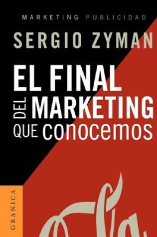 Cover of El Final Del Marketing Que Conocemos