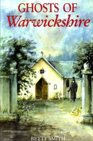 Cover of Ghosts of Warwickshire