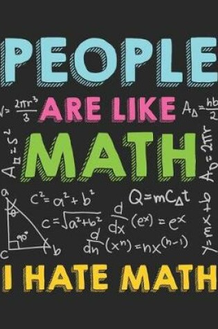 Cover of People Are Like Math I Hate Math