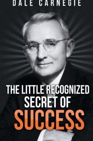 Cover of The Little Recognized Secret of Success