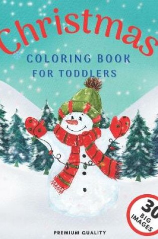 Cover of Christmas Coloring Book For Toddlers