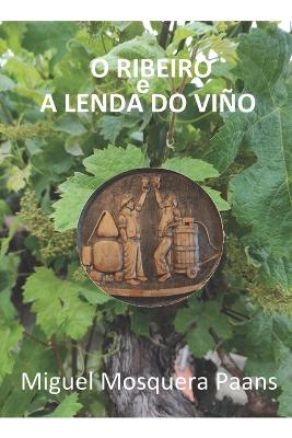 Book cover for O RIBEIRO e a lenda do viño