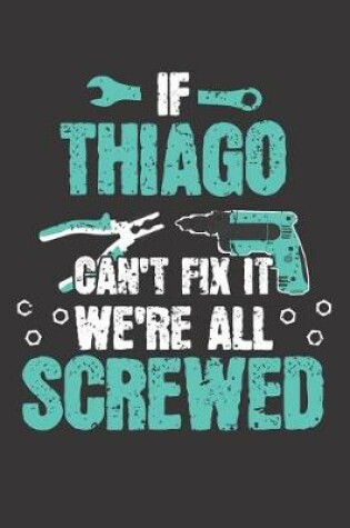 Cover of If THIAGO Can't Fix It