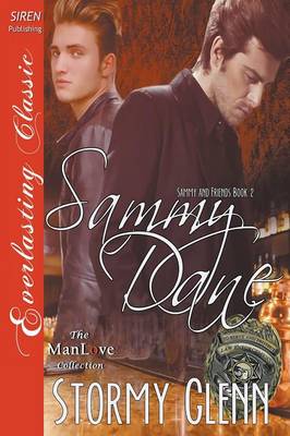 Book cover for Sammy Dane [Sammy & Friends 2] (Siren Publishing Everlasting Classic Manlove)