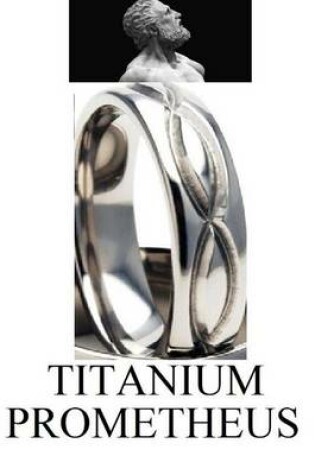 Cover of Titanium Prometheus