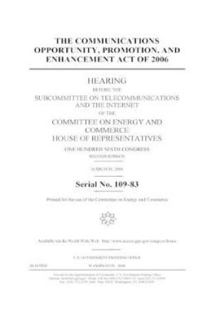 Cover of The Communications Opportunity, Promotion, and Enhancement Act of 2006