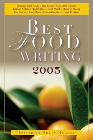 Cover of Best Food Writing 2005