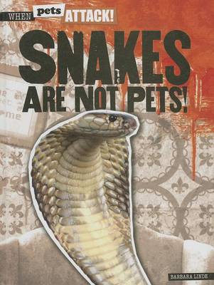 Book cover for Snakes Are Not Pets!