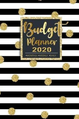 Cover of Budget Planner 2020 Monthly Weekly Daily