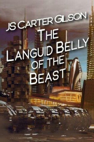 Cover of The Languid Belly of the Beast