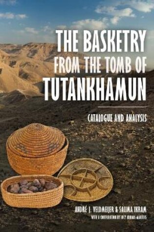 Cover of The Basketry from the Tomb of Tutankhamun