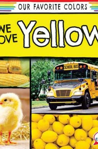 Cover of We Love Yellow!