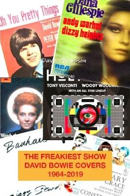 Book cover for The Freakiest Show: David Bowie Cover Versions 1964-2019